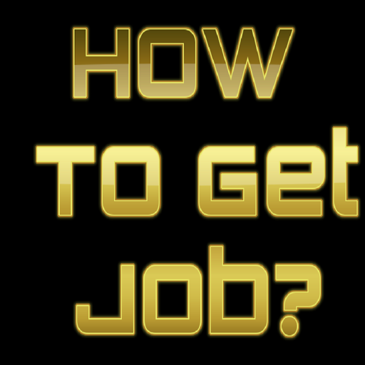 How To Get JOB?